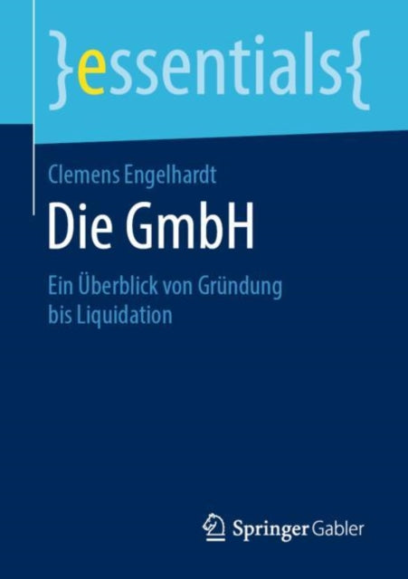 Die GmbH: Ein Überblick von Gründung bis