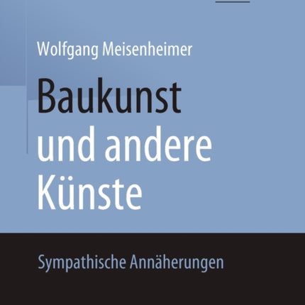 Baukunst und andere Künste: Sympathische