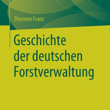 Geschichte der deutschen Forstverwaltung