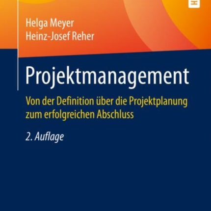 Projektmanagement: Von der Definition über die Projektplanung zum erfolgreichen Abschluss