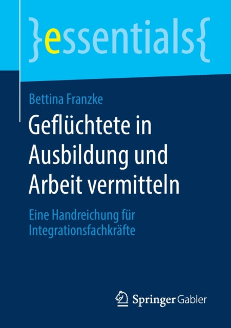 Geflüchtete in Ausbildung und Arbeit vermitteln: