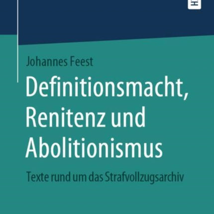 Definitionsmacht, Renitenz und Abolitionismus: