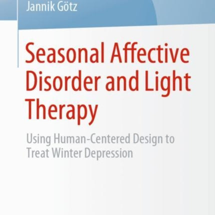 Seasonal Affective Disorder and Light Therapy: