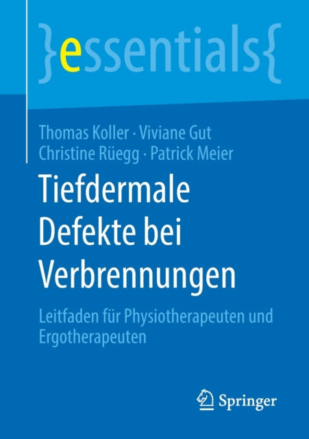 Tiefdermale Defekte bei Verbrennungen: Leitfaden für Physiotherapeuten und Ergotherapeuten