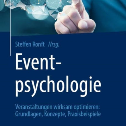 Eventpsychologie: Veranstaltungen wirksam