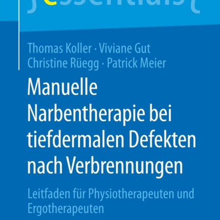 Manuelle Narbentherapie bei tiefdermalen Defekten