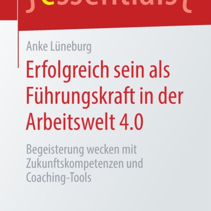 Erfolgreich sein als Führungskraft in der