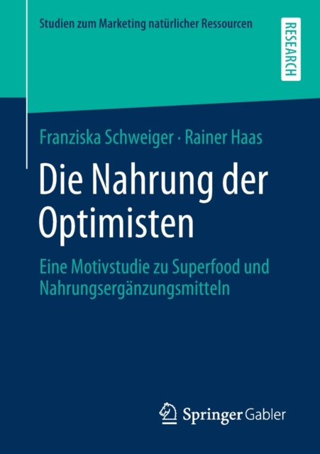 Die Nahrung der Optimisten: Eine Motivstudie zu