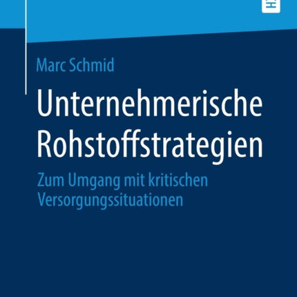 Unternehmerische Rohstoffstrategien: Zum Umgang