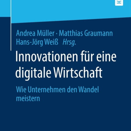 Innovationen für eine digitale Wirtschaft: Wie