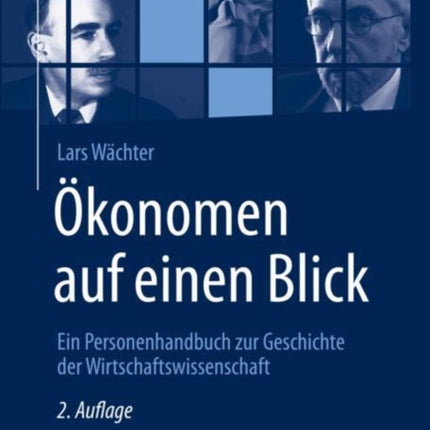 Ökonomen auf einen Blick: Ein Personenhandbuch