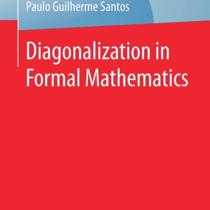 Diagonalization in Formal Mathematics