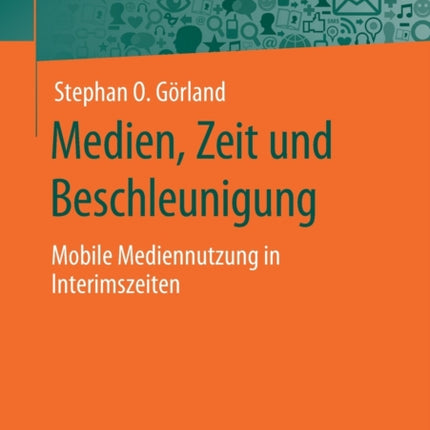 Medien, Zeit und Beschleunigung: Mobile