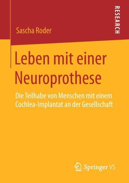 Leben mit einer Neuroprothese: Die Teilhabe von