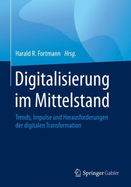 Digitalisierung im Mittelstand: Trends, Impulse