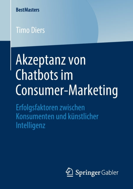 Akzeptanz von Chatbots im Consumer-Marketing: