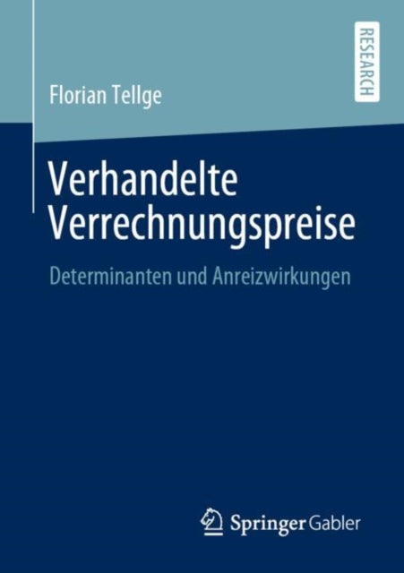 Verhandelte Verrechnungspreise: Determinanten und