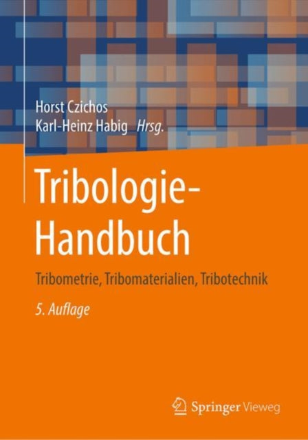 Tribologie-Handbuch: Tribometrie,