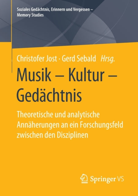 Musik – Kultur – Gedächtnis: Theoretische und