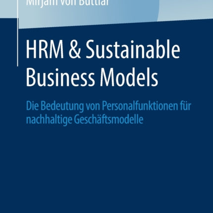 HRM & Sustainable Business Models: Die Bedeutung