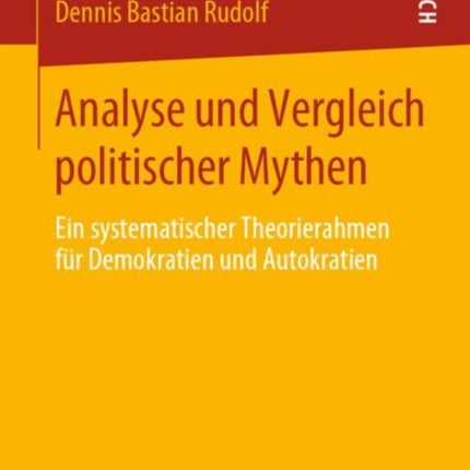 Analyse und Vergleich politischer Mythen: Ein