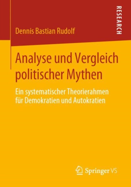 Analyse und Vergleich politischer Mythen: Ein