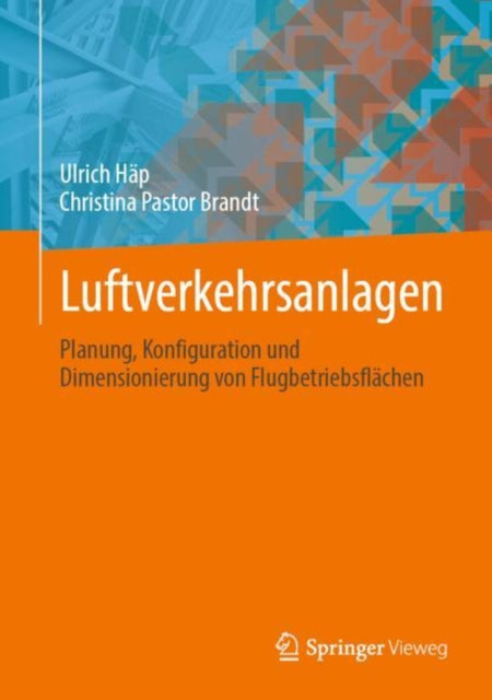 Luftverkehrsanlagen: Planung, Konfiguration und