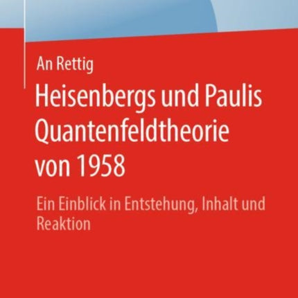 Heisenbergs und Paulis Quantenfeldtheorie von