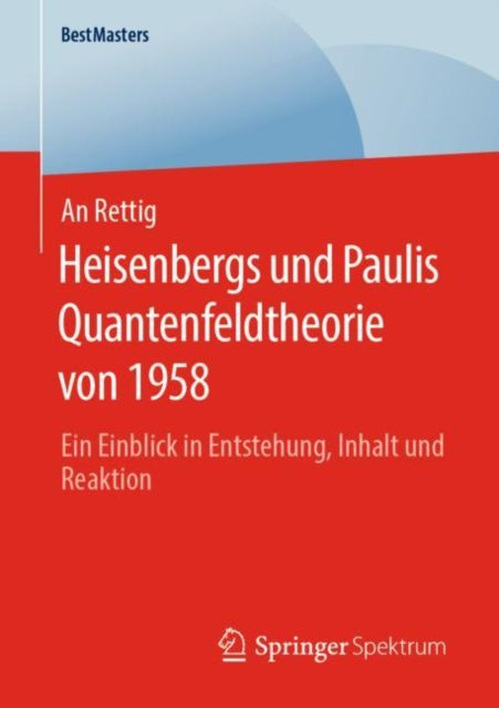 Heisenbergs und Paulis Quantenfeldtheorie von