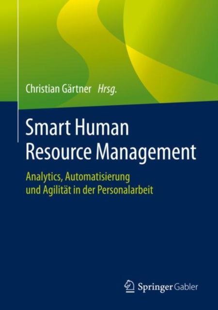 Smart Human Resource Management: Analytics,
