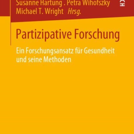 Partizipative Forschung: Ein Forschungsansatz für