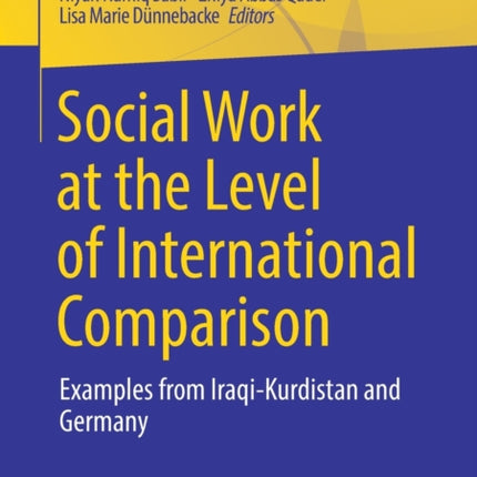 Social Work at the Level of International Comparison: Examples from Iraqi-Kurdistan and Germany