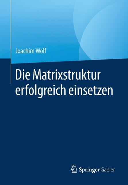 Die Matrixstruktur erfolgreich einsetzen