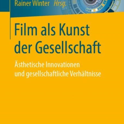 Film als Kunst der Gesellschaft: Ästhetische