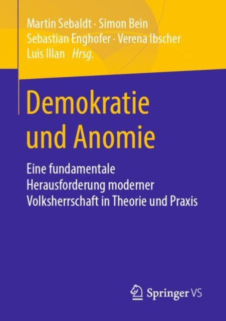 Demokratie und Anomie: Eine fundamentale
