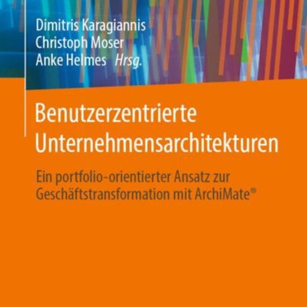 Benutzerzentrierte Unternehmensarchitekturen: Ein