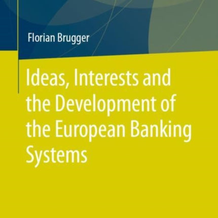 Ideas, Interests and the Development of the