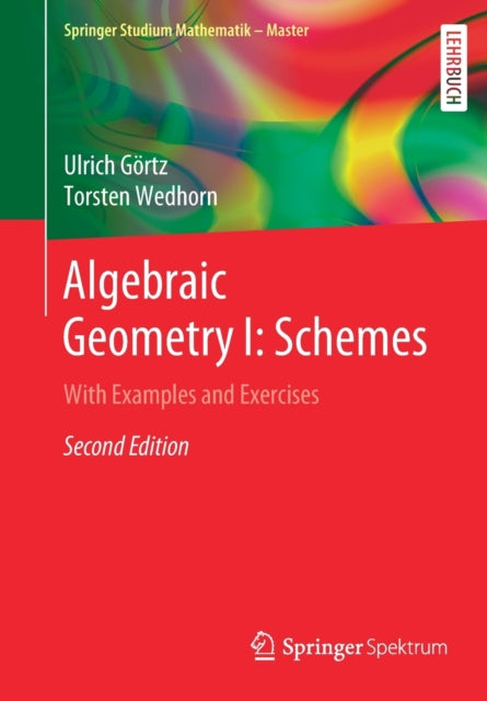 Algebraic Geometry I: Schemes: With Examples and
