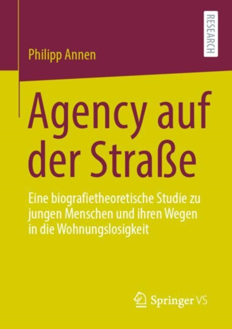 Agency auf der Straße: Eine biografietheoretische