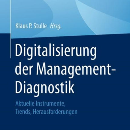 Digitalisierung der Management-Diagnostik: