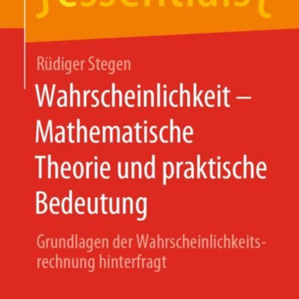 Wahrscheinlichkeit – Mathematische Theorie und