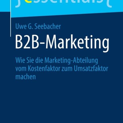 B2B-Marketing: Wie Sie die Marketing-Abteilung