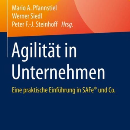 Agilität in Unternehmen: Eine praktische