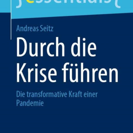 Durch die Krise führen: Die transformative Kraft