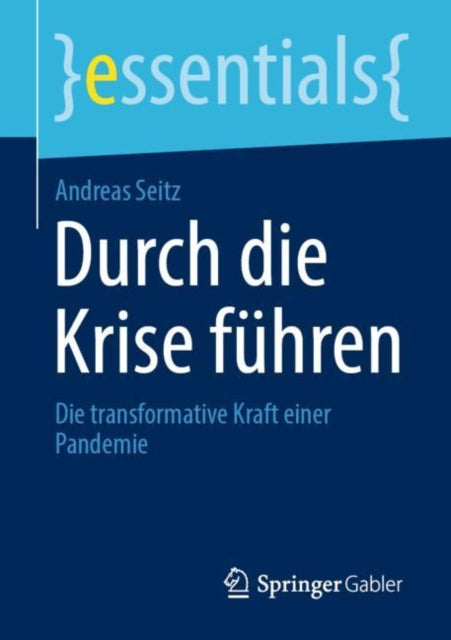 Durch die Krise führen: Die transformative Kraft