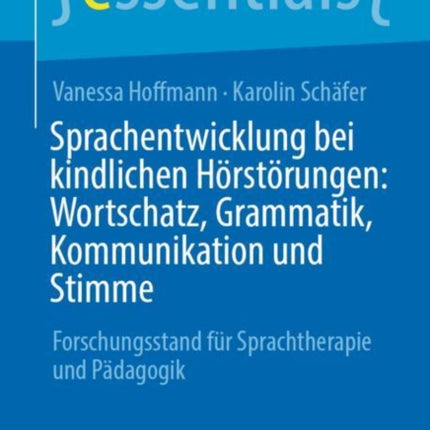 Sprachentwicklung bei kindlichen Hörstörungen: