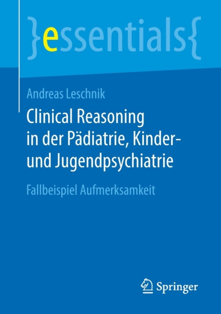 Clinical Reasoning in der Pädiatrie,  Kinder- und