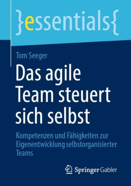 Das agile Team steuert sich selbst: Kompetenzen