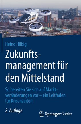 Zukunftsmanagement für den Mittelstand: So