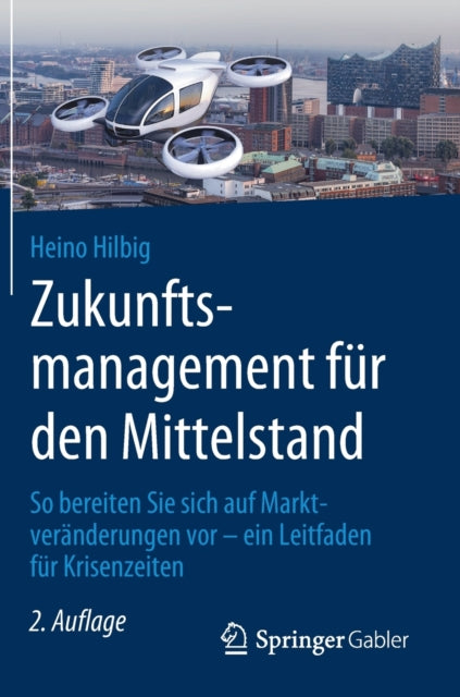 Zukunftsmanagement für den Mittelstand: So